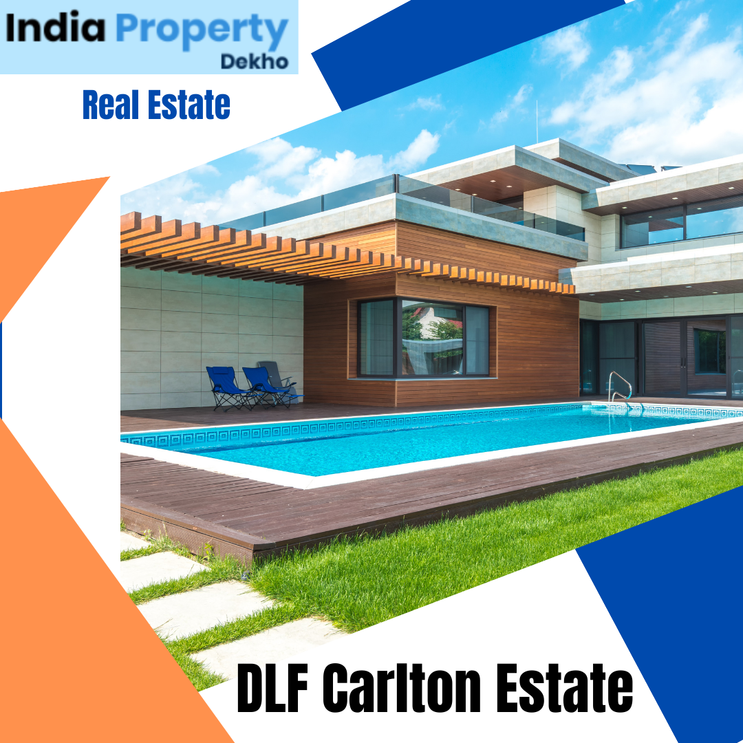 DLF Carlton Estate | Zupyak