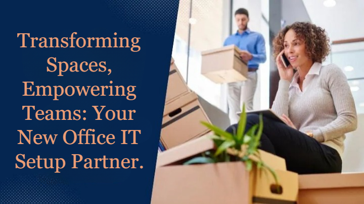 Effortless New Office IT Setup Services | Seamless Tech Solutions