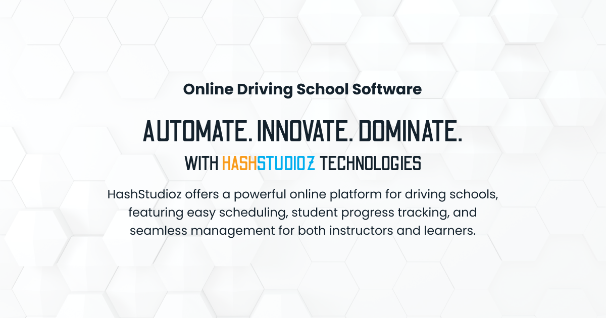 Online Driving School Software | Driving School Software Solutions India | Hashstudioz Technologies
