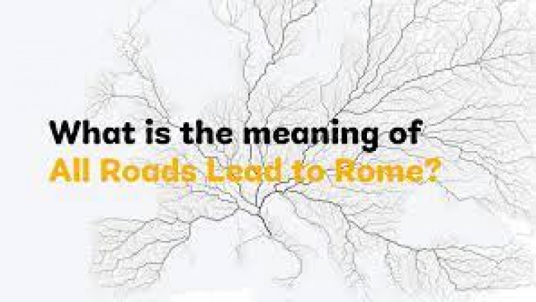 Understanding the Phrase All Roads Lead to Rome and Its Meaning | Pittsburgh Tribune