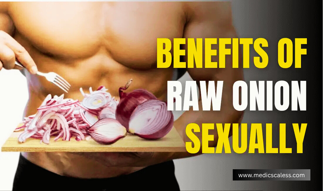 5 benefits of raw onion ****ually for men and women | Medic..