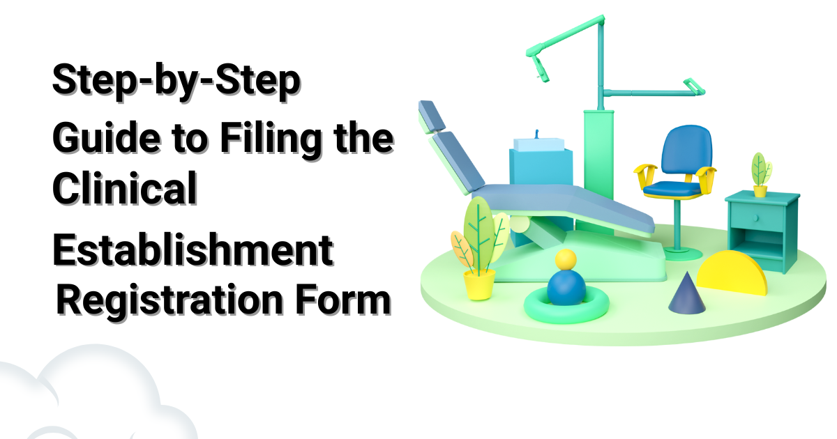 Step-by-Step Guide to Filling the Clinical Establishment Registration Form – Site Title
