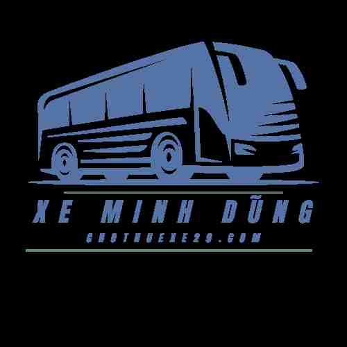 Xe Minh Dũng Chuyên Cho Thuê  Xe 29 Chỗ