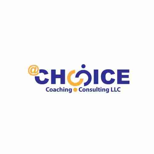At CHOICE Coaching and Consulting LLC