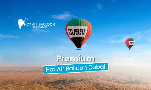 Premium Hot Air Balloon Dubai | Premium Hot Air Balloon Ride