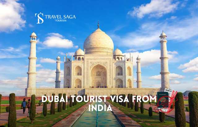 Dubai Tourist Visa from India - Dubai Visit Visa For Indian Citizens
