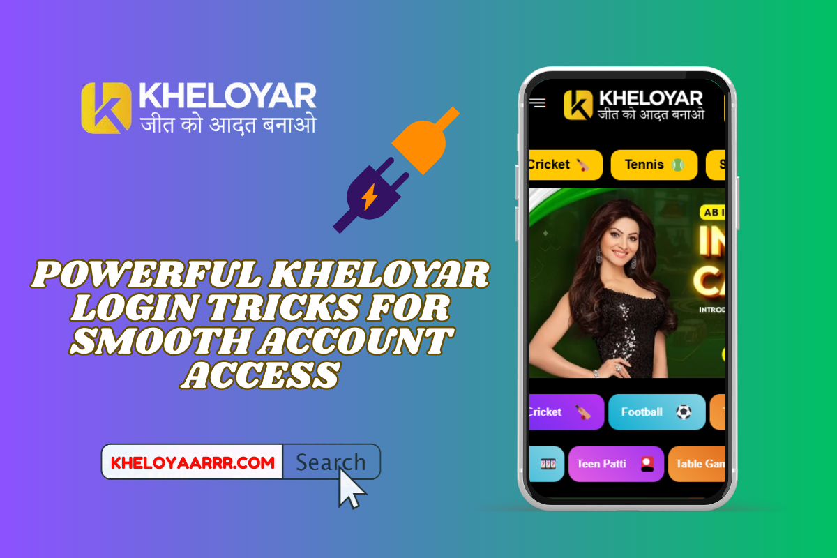 Powerful Kheloyar Login Tricks for Smooth Account Access