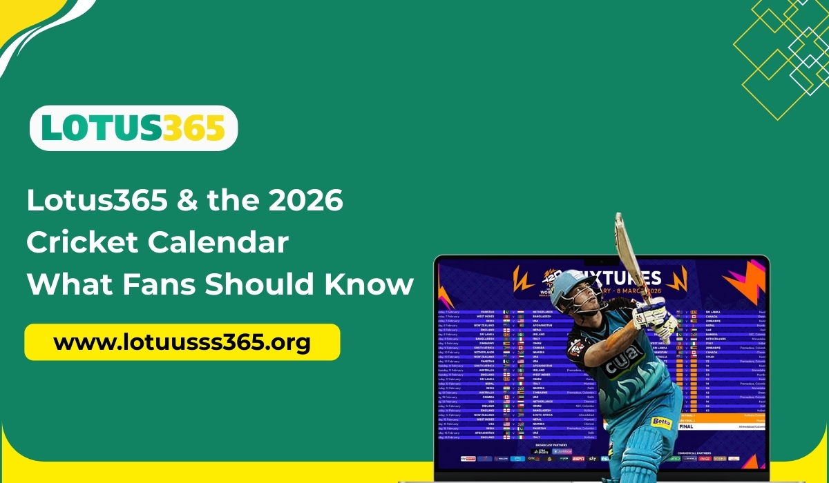 Lotus365 & the 2026 Cricket Calendar: What Fans Should Know