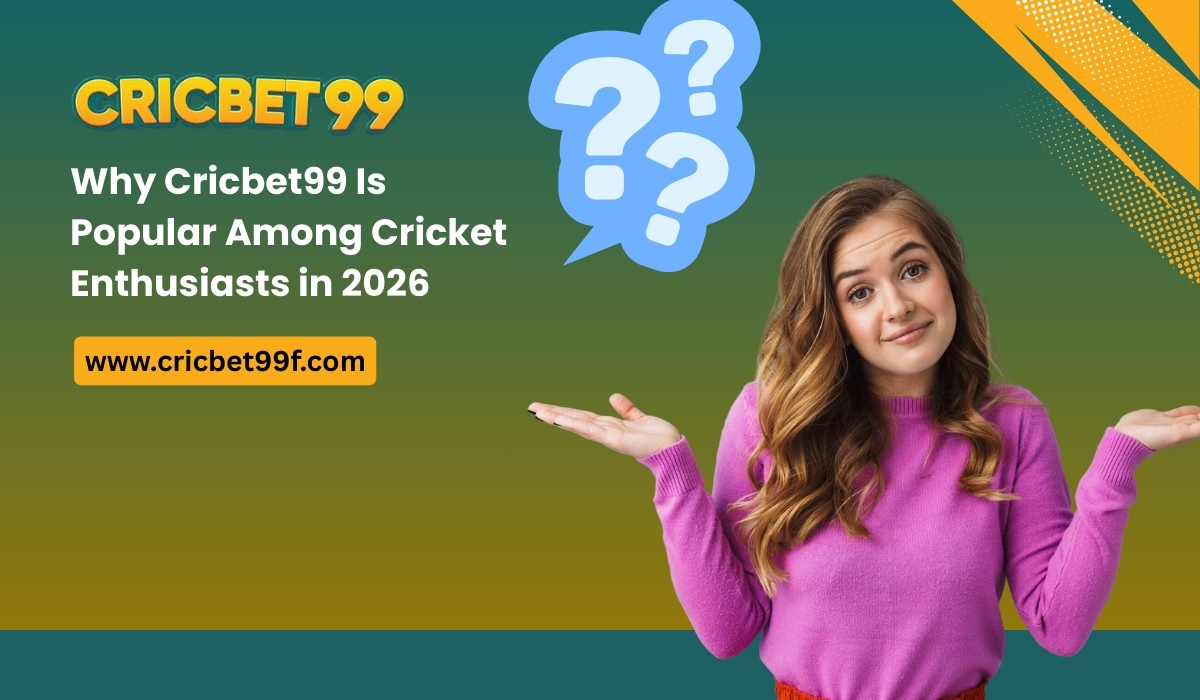 Why CricBet99 Is Popular Among Cricket Enthusiasts in 2026