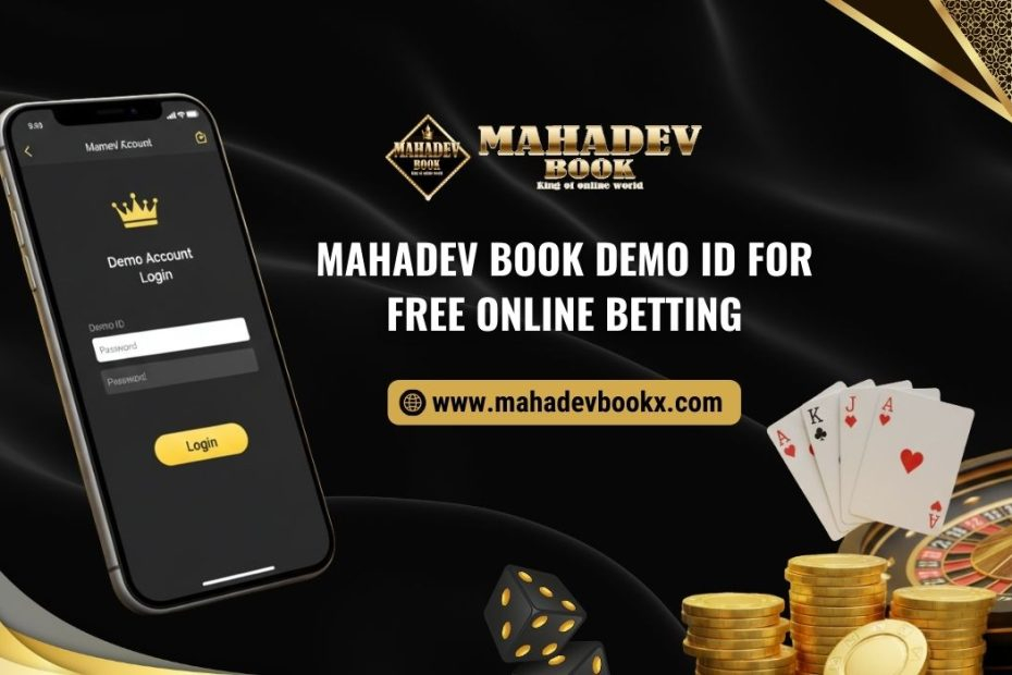 Mahadev Book Demo ID for Free Online Betting