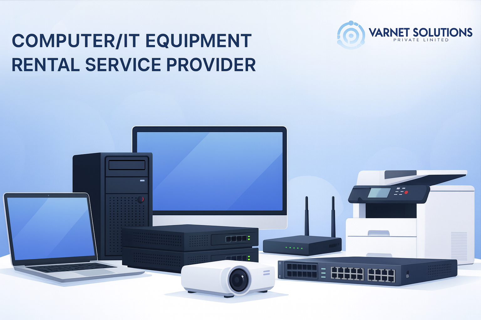 Computer/IT Equipment Rental Service Provider in Indore for Modern Businesses | Varnet Solutions