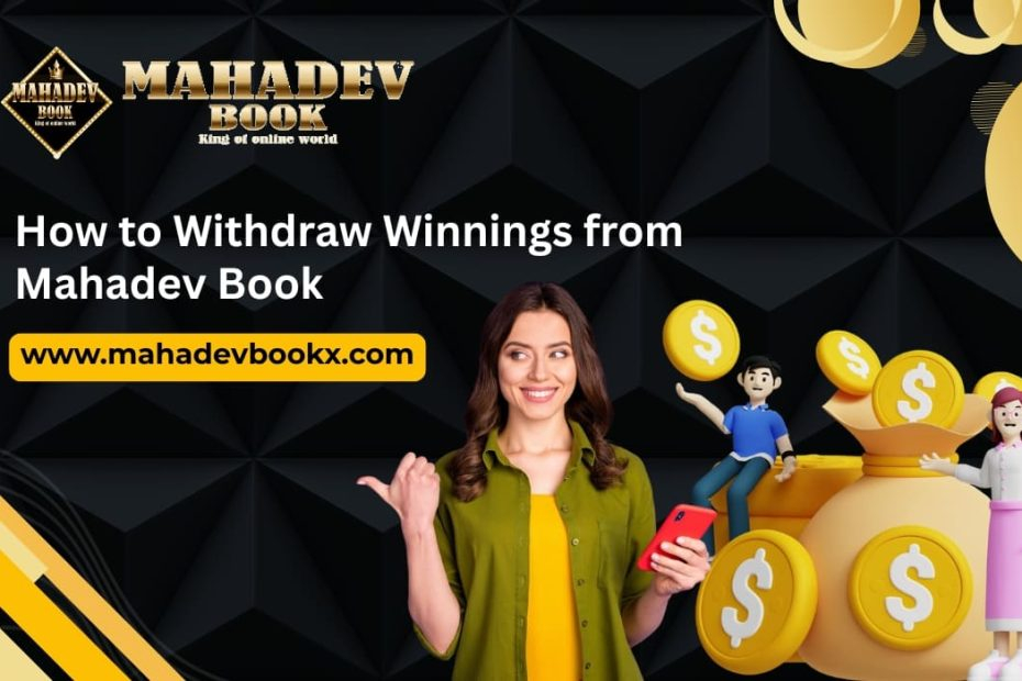 How to Withdraw Your Winnings on Mahadev Book
