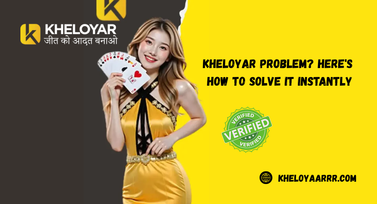 Kheloyar Problem? Here's How to Solve It Instantly