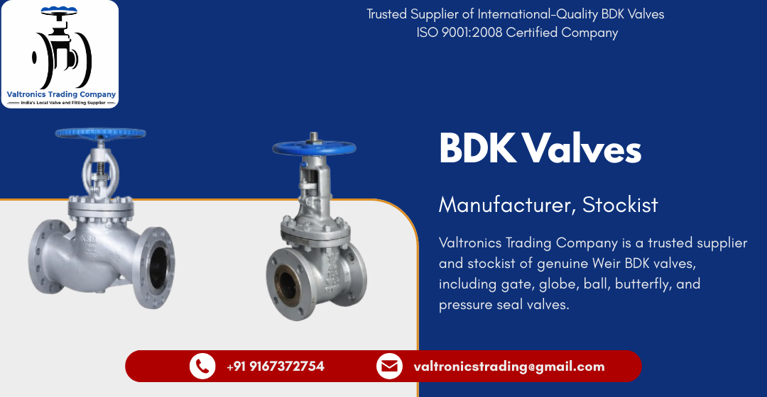 Weir BDK Gate Valve from Valtronics Trading Company, reliable BDK valves manufacturers in Mumbai for high pressure applications