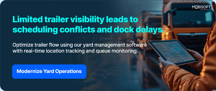 Fix Yard Visibility and Dock Dela yard visibility in logistics showing trailer tracking delays and dock congestion issues